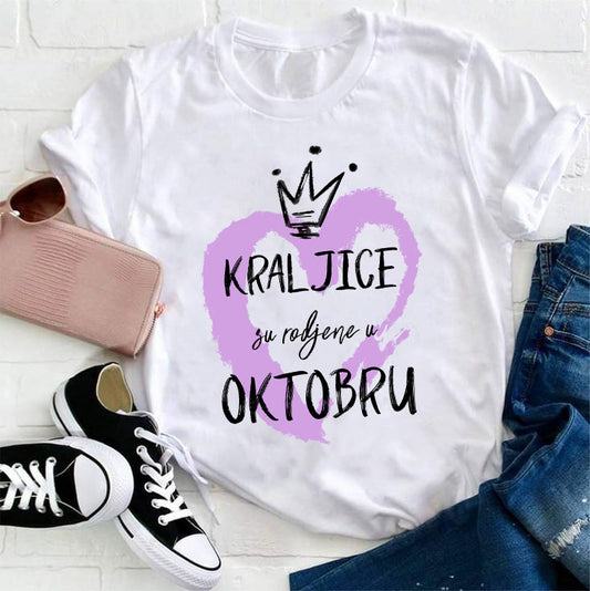 Majica kraljice su rodjene u oktobru