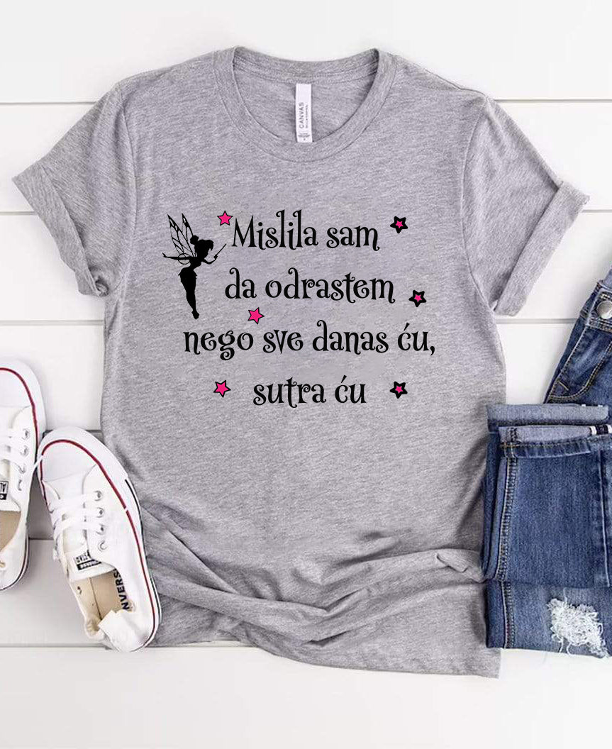Mislila sam da odrastem
